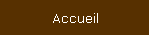 Accueil